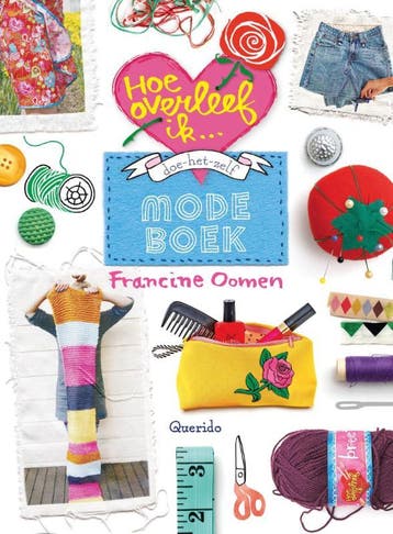 Doe-het-zelf modeboek / Hoe overleef ik 9789045116426, Verzenden, Zo goed als nieuw, Francine Oomen