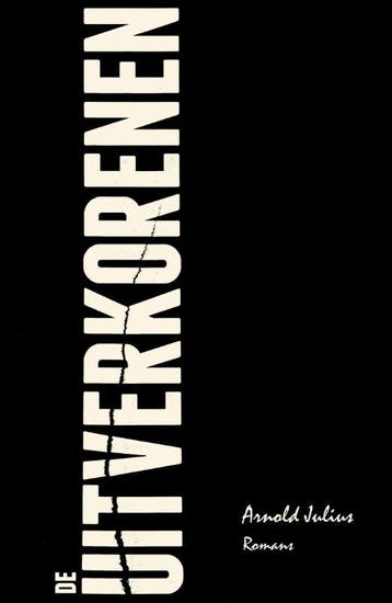 De uitverkorenen 9789082175189 Arnold Julius, Boeken, Verzenden, Gelezen, Arnold Julius