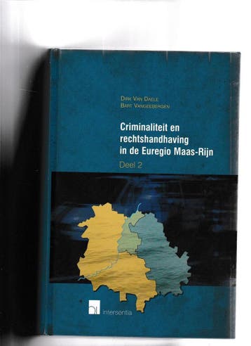 Criminaliteit en rechtshandhaving in de Euregio Maas-Rijn., Verzenden, D. Van Daele