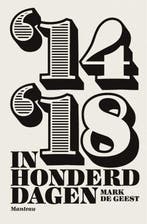 14- 18 in honderd dagen 9789022332375 Mark De Geest, Verzenden, Gelezen, Mark De Geest