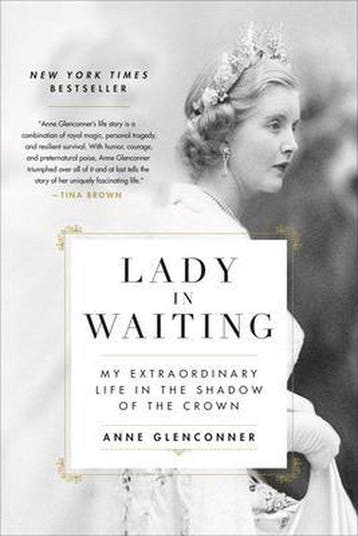 Lady in Waiting My Extraordinary Life in the Shadow of the, Verzenden, Anne Glenconner