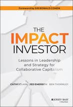 The Impact Investor 9781118860816 Cathy Clark, Verzenden, Cathy Clark