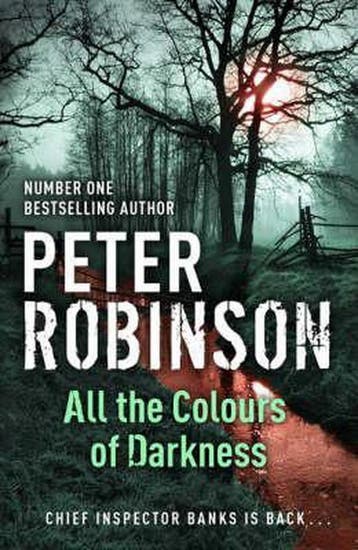 All the Colours of Darkness 9780340836934 Peter Robinson, Verzenden, Gelezen, Peter Robinson