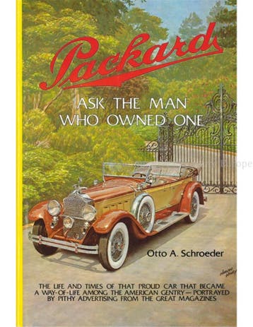 PACKARD, ASK THE MAN WHO OWNED ONE