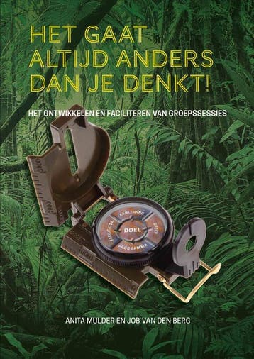 Het Gaat Altijd Anders Dan Je Denkt! | Nieuw, Verzenden, Nieuw, Job Berg; Anita Mulder