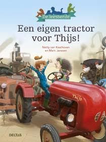 Een eigen tractor voor Thijs! / De Leesbende 9789044740011, Boeken, Verzenden, Zo goed als nieuw, Netty van Kaathoven