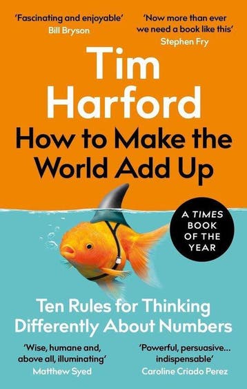 How to Make the World Add Up 9780349143866 Tim Harford, Verzenden, Zo goed als nieuw, Tim Harford