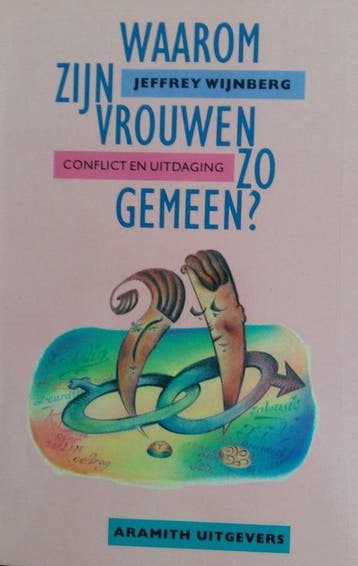 WAAROM ZIJN VROUWEN ZO GEMEEN 9789068341133 J. Wijnberg, Boeken, Verzenden, Gelezen, J. Wijnberg