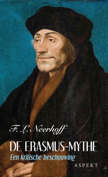 De Erasmus-mythe 9789463383264 F.L. Neerhoff, Verzenden, Gelezen, F.L. Neerhoff