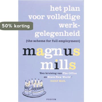 Het plan voor volledige werkgelegenheid 9789057593703, Verzenden, Mark Mills