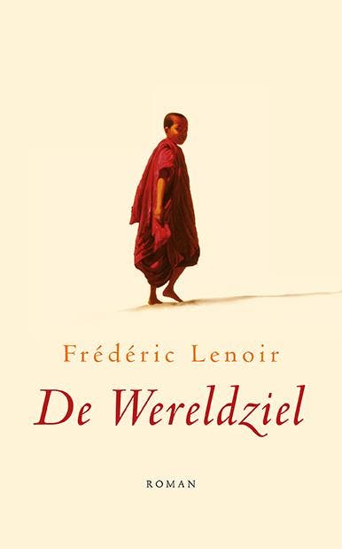 De wereldziel 9789025904319 Frédéric Lenoir, Livres, Romans, Envoi