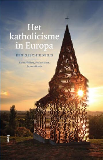 Katholicisme In Europa | Nieuw, Boeken, Verzenden, Nieuw, Karim Schelkens; Paul Geest; Joep Gennip