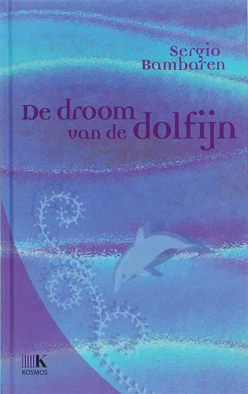 De droom van de dolfijn 9789021522913 S. Bambaren, Verzenden, Zo goed als nieuw, S. Bambaren