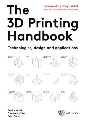 The 3D Printing Handbook: Technologies, design and, Verzenden, Gelezen, Brian Garret