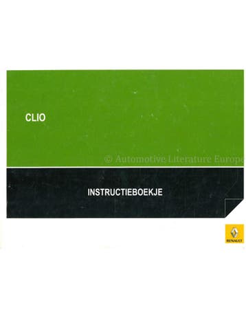 2007 RENAULT CLIO INSTRUCTIEBOEKJE NEDERLANDS
