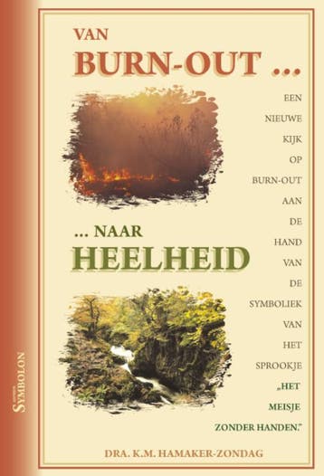 Van Burn-Out ... ... Naar Heelheid | K.M. Hamaker-Zondag, Verzenden, Nieuw, K.M. Hamaker-Zondag