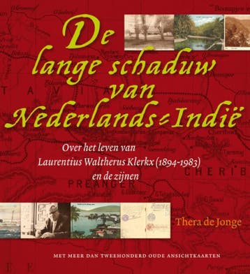 De lange schaduw van Nederlands-Indië 9789077408537, Verzenden, Zo goed als nieuw, T. de Jonge