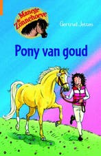 Pony van goud / Manege de Zonnehoeve 9789020662856, Verzenden, Zo goed als nieuw, Gertrud Jetten