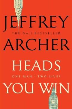 Heads you win 9781509851249 Jeffrey Archer, Verzenden, Jeffrey Archer