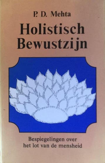 Holistisch Bewustzijn 9789053400104 P.D. Mehta, Verzenden, Gelezen, P.D. Mehta