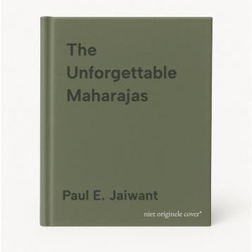 The Unforgettable Maharajas 9788174362957 Paul E. Jaiwant, Boeken, Verzenden, Zo goed als nieuw, Paul E. Jaiwant