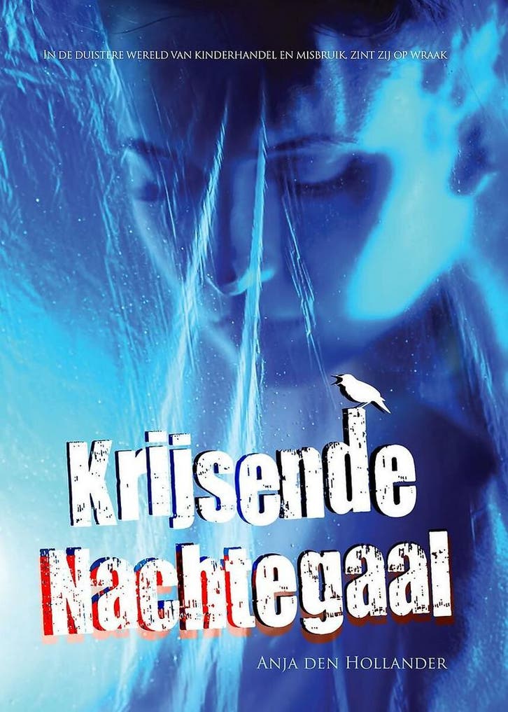Krijsende nachtegaal 9789463891653 Anja den Hollander, Boeken, Thrillers, Gelezen, Verzenden