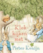 Klokkijken met Pieter Konijn / Ploegsma kinder- &, Verzenden, Beatrix Potter