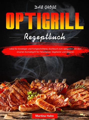 Das Große Optigrill Rezeptbuch | Martina Hahn | Nieuw, Verzenden, Martina Hahn