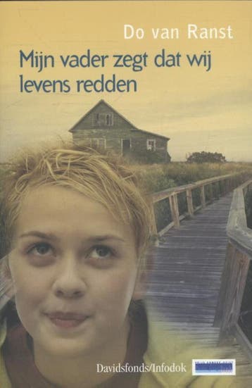 Mijn vader zegt dat wij levens redden /, Verzenden, Do van Ranst