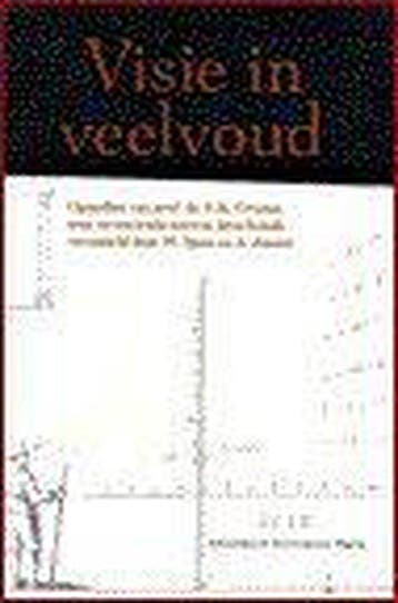 Visie in veelvoud 9789053562000 E.K. Grootes, Verzenden, E.K. Grootes