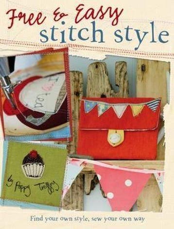 Free & Easy Stitch Style 9780715331606 Poppy Treffry, Verzenden, Poppy Treffry