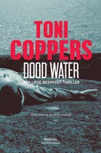 Dood water / Liese Meerhout / 7 9789022329634 Toni Coppers, Boeken, Thrillers, Verzenden, Gelezen, Toni Coppers