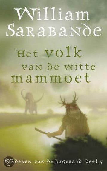 Het volk van de witte mammoet / Kinderen van de dageraad / 5, Verzenden, Gelezen, W. Sarabande