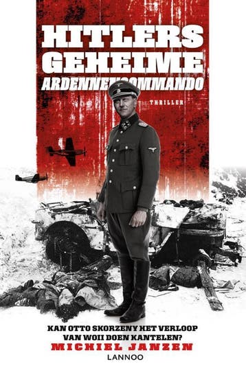 Hitlers geheime Ardennencommando / Otto Skorzeny / 1, Verzenden, Michiel Janzen