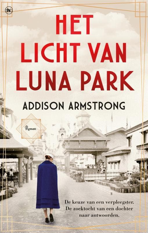 Het licht van Luna Park 9789044362046 Addison Armstrong, Boeken, Historische romans, Gelezen, Verzenden