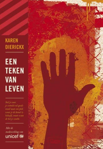 Een teken van leven 9789044812442 Karen Dierickx, Verzenden, Zo goed als nieuw, Karen Dierickx