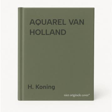 AQUAREL VAN HOLLAND 9789053301654 H. Koning, Verzenden, Zo goed als nieuw, H. Koning