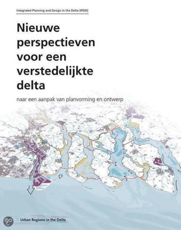 Nieuwe perspectieven voor een verstedelijkte delta, Verzenden, Zo goed als nieuw