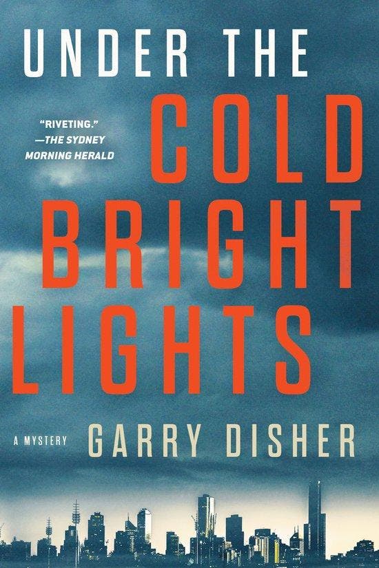 Under the Cold Bright Lights 9781641291880 Garry Disher, Boeken, Taal | Engels, Zo goed als nieuw, Verzenden