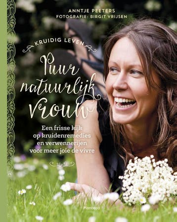 Puur natuurlijk vrouw / Kruidig leven 9789022330968, Verzenden, Anntje Peeters