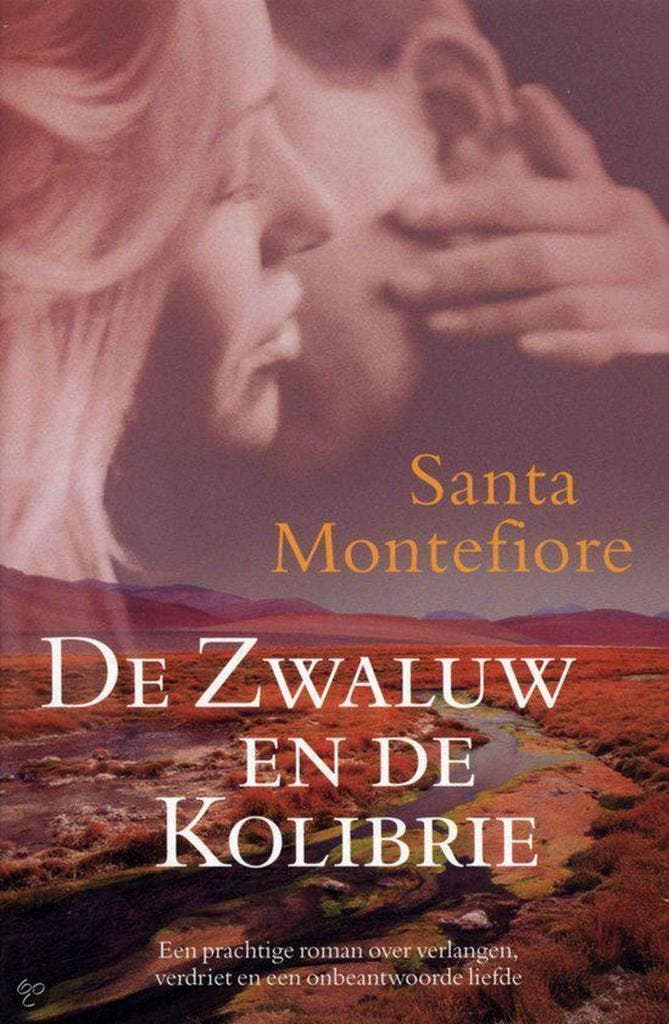De zwaluw en de kolibrie 9789022537992 Santa Montefiore, Boeken, Romans, Gelezen, Verzenden