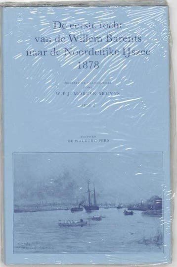 Eerste tocht van de Willem Barents naar de Noordelijke, Verzenden, Gelezen, W.F.J. Morzer Bruyns