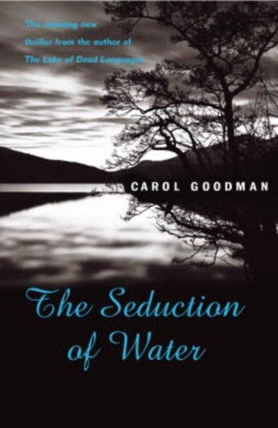 Seduction Of Water 9780099435624 Carol Goodman, Boeken, Taal | Engels, Gelezen, Verzenden