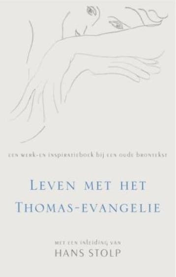 Leven met het Thomas-evangelie 9789025960063, Verzenden, Stichting De Heraut