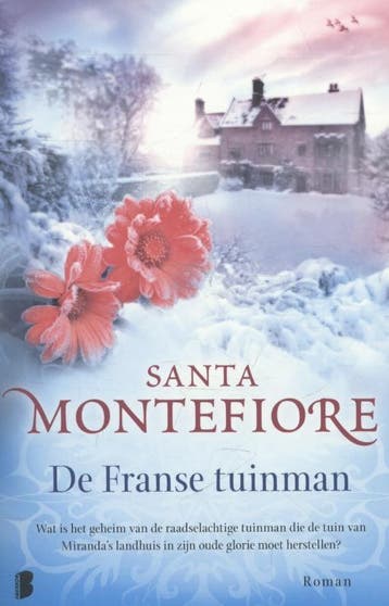 De Franse tuinman 9789022568842 Santa Montefiore, Verzenden, Gelezen, Santa Montefiore