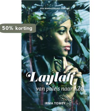 LAYLAH, van paleis naar AZC 9789464370607 Irma Torney, Verzenden, Zo goed als nieuw, Irma Torney