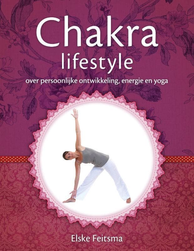 Chakra lifestyle 9789000303373 Elske Feitsma, Boeken, Esoterie en Spiritualiteit, Gelezen, Verzenden