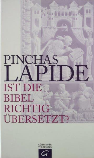 Ist die Bibel richtig übersetzt? 9783579054605, Verzenden, Pinchas Lapide