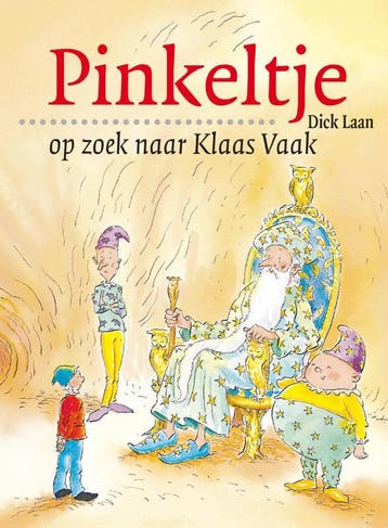 Pinkeltje op zoek naar Klaas Vaak / Pinkeltje / 6 Dick Laan, Verzenden, Dick Laan