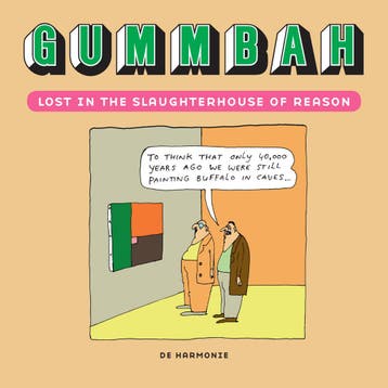 Lost in the slaughterhouse of reason 9789463362436 Gummbah, Verzenden, Zo goed als nieuw, Gummbah